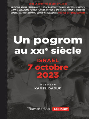 cover image of Israël, 7 octobre 2023. Un pogrom au XXIᵉ siècle